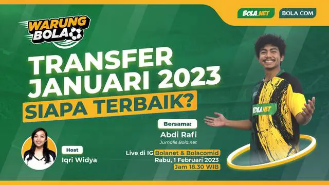 VIDEO Warung Bola: Transfer Januari 2023, Siapa Terbaik? Enzo Fernandez?