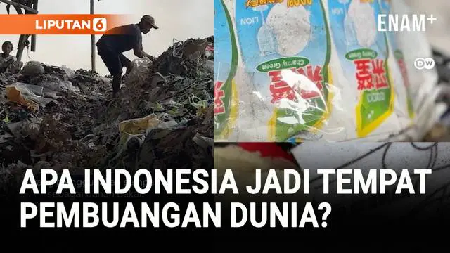 Indonesia Larang Impor Sampah, Tapi Kenyataannya?