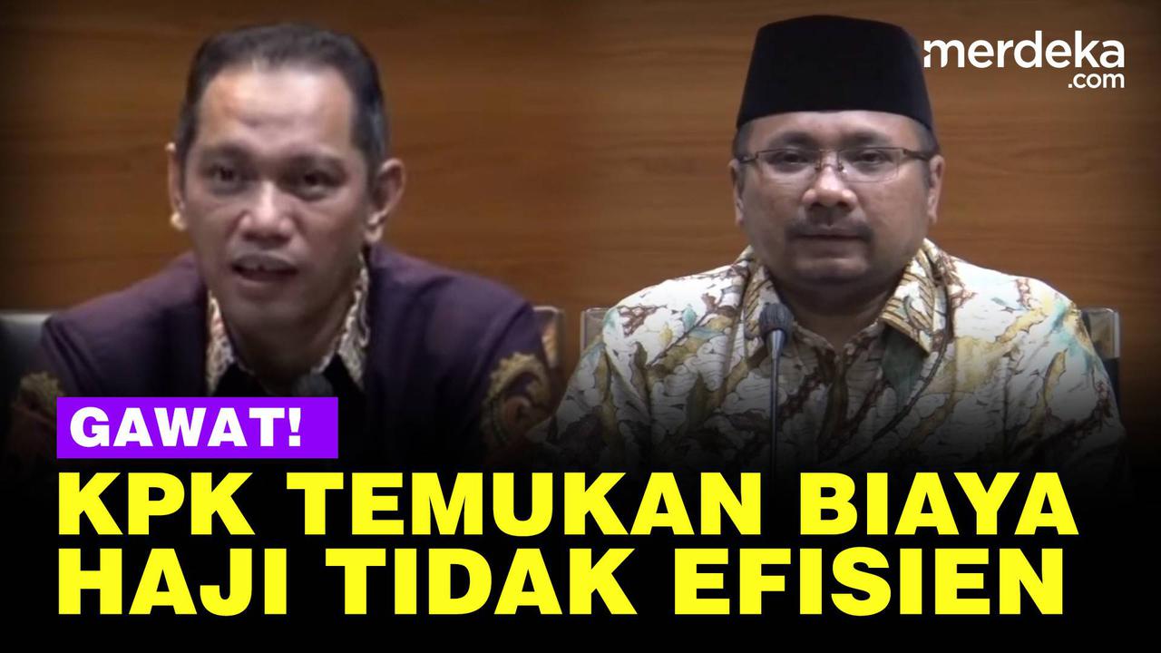 VIDEO: KPK Temukan Penyelenggaraan Haji Banyak Tidak Efisien, Bikin Biaya Makin Mahal