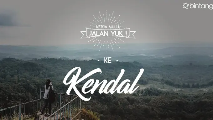 [Bintang] Kerja Mulu, Jalan Yuk!