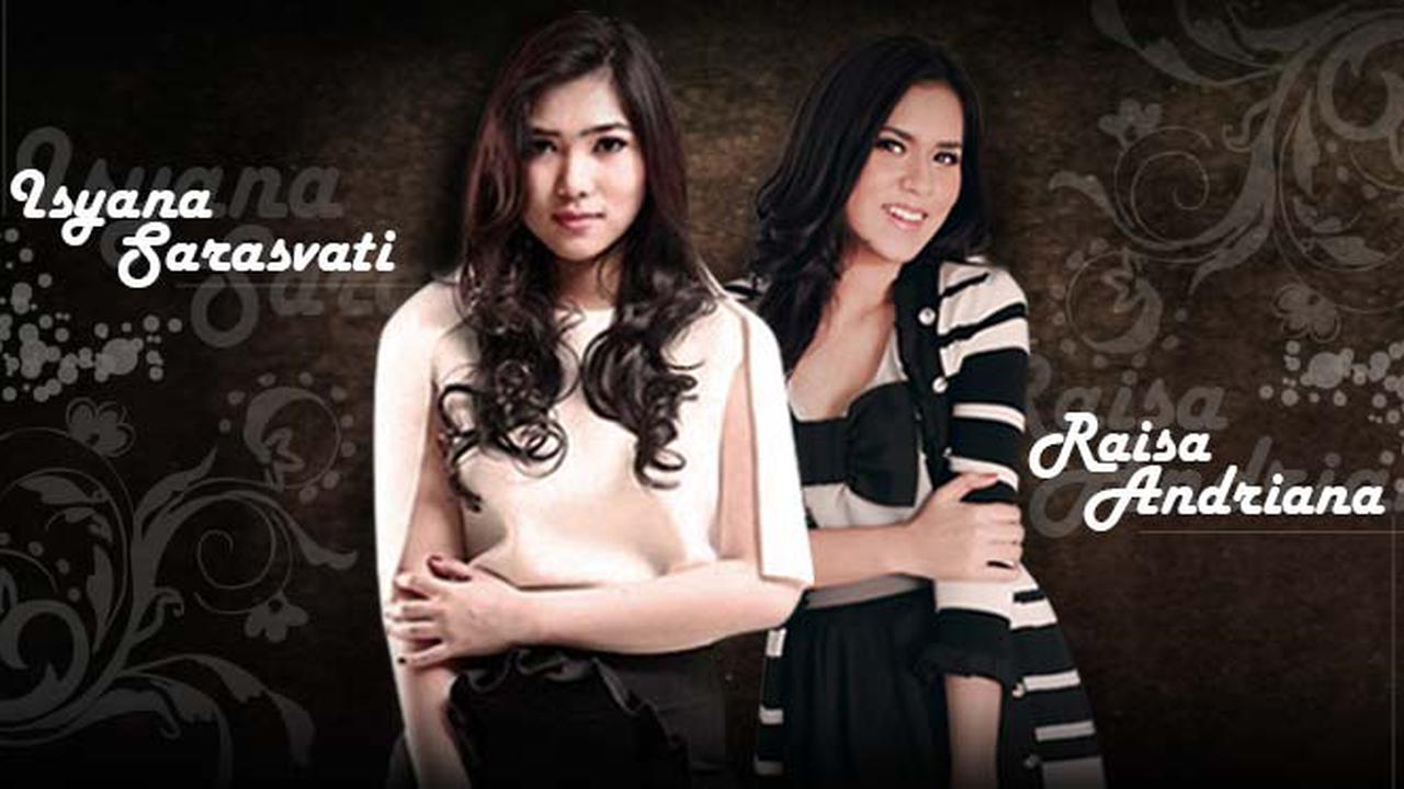 Isyana Sarasvati dan Raisa Andriana