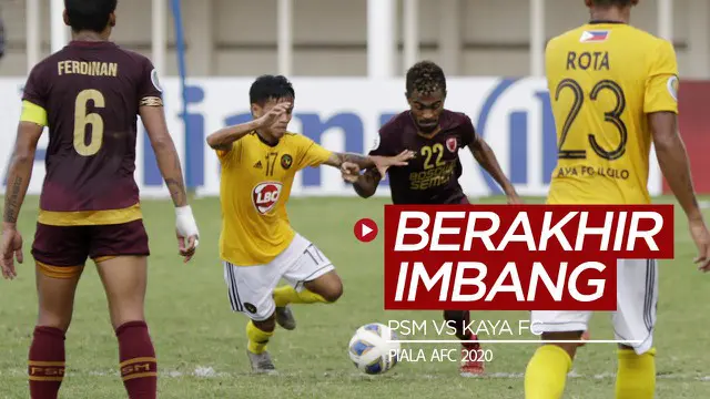 VIDEO: Highlights Piala AFC 2020, PSM Vs Kaya FC 1-1
