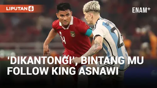 VIDEO: Instagram Asnawi Difollow Alejandro Garnacho Setelah Laga Timnas Indonesia VS Argentina