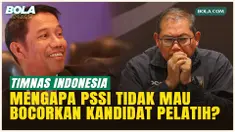 Ternyata Ini Alasan PSSI Belum Bocorkan 5 Kandidat Calon Pelatih Timnas Indonesia!