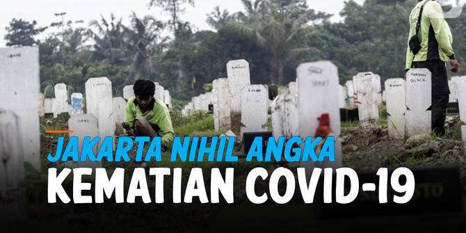 VIDEO: DKI Jakarta Nol Kasus Kematian Covid-19 Kemarin