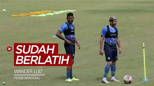 VIDEO: Wander Luiz Sudah Ikut Berlatih Bersama Persib Bandung