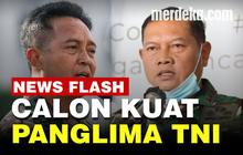 VIDEO: Bursa Panas Calon Panglima TNI, Jenderal Andika VS Laksamana Yudo
