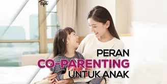 Peran Co-parenting Untuk Anak