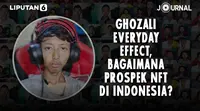 Journal_Ghozali Everyday Effect, Bagaimana Prospek NFT di Indonesia? (Liputan6.com/Abdillah)