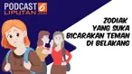 Zodiak yang Suka Bicarakan Teman di Belakang