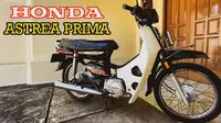 Honda Astrea Prima, dari Motor Harian Jadi Motor Incaran