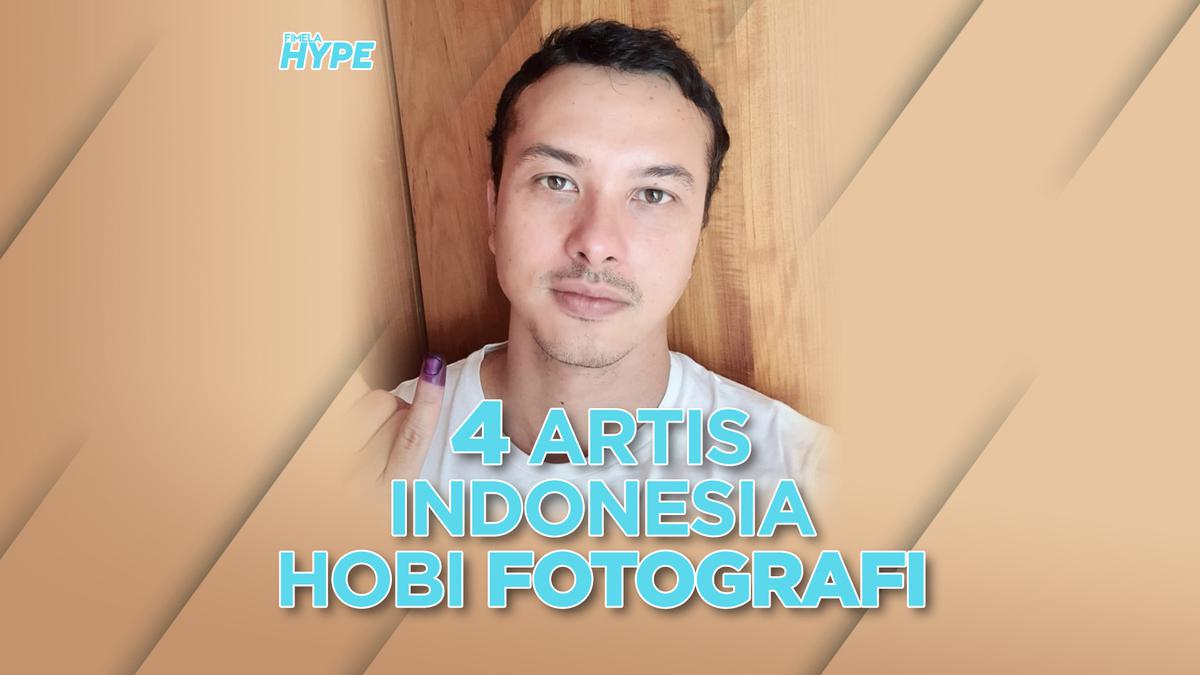 4 Artis Indonesia yang Punya Hobi Fotografi - Entertainment Fimela.com