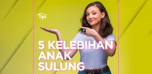5 Kelebihan Si Anak Sulung
