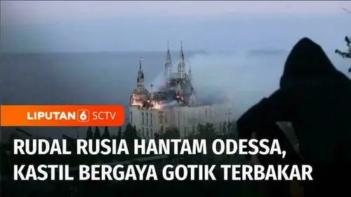 VIDEO: Jendela Dunia: Rudal Rusia Hantam Kota Odessa, Kastil Bergaya Gotik Terbakar