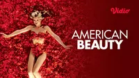 Sinopsis American Beauty di Vidio: Film Hollywood Populer tentang Krisis Kehidupan