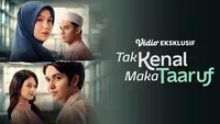 Sinopsis Tak Kenal Maka Taaruf di Vidio, Film Indonesia tentang Taaruf dan Keberanian Membuka Hati