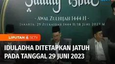 Kementerian Agama menggelar sidang isbat penetapan Iduladha 1444 hijriah di Jakarta, Minggu (18/6) malam. Berdasarkan hasil sidang isbat, Iduladha jatuh pada 29 Juni 2023.