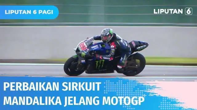 VIDEO: Sirkuit Mandalika Terus Dipercantik Jelang MotoGP, Pengaspalan Ulang Sudah Dilakukan