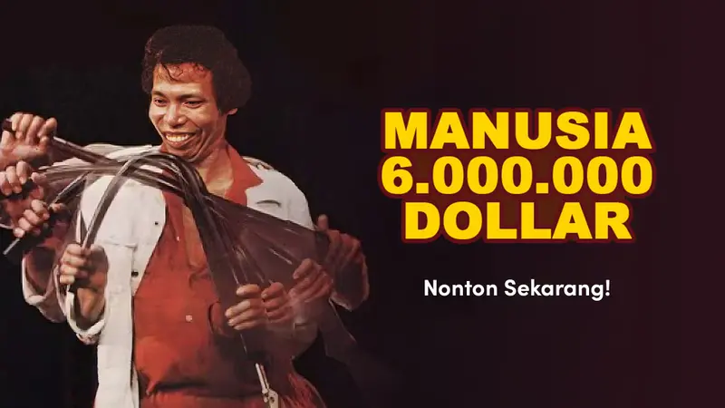 Manusia 6 juta dollar