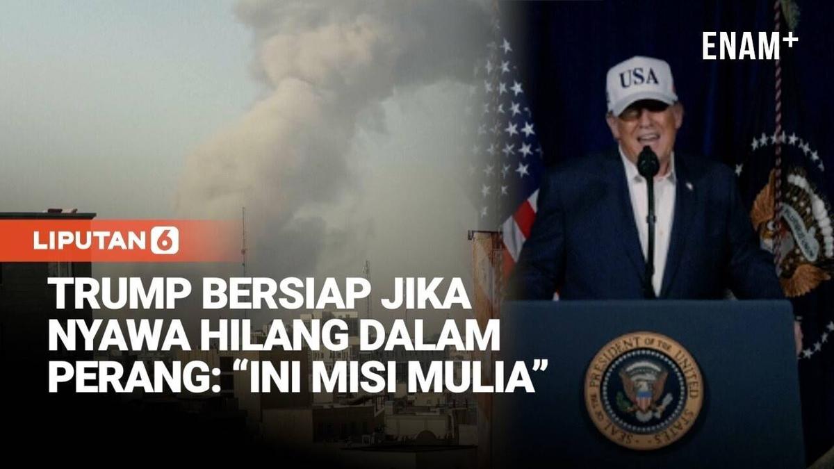 “Ini Misi Mulia,” Trump Siap Hadapi Korban Dalam Operasi Iran