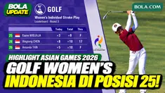 Highlight penampilan Elaine Widjaja pada nomor golf individu putri Asian Games Aichi-Nagoya 2026. Memasuki Round 3, Elaine mencatat total +9 dan berada di posisi ke-25 klasemen. Saksikan aksi Elaine Widjaja di lapangan golf Asian Games 2026.