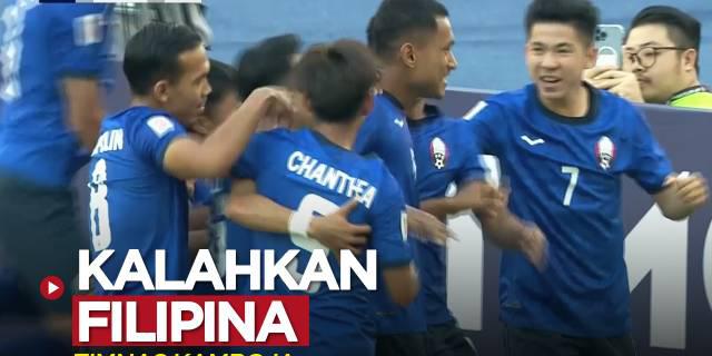 VIDEO Piala AFF 2022: Jelang Hadapi Timnas Indonesia, Mari Kita Lihat Seberapa Hebat Kamboja saat Kalahkan Filipina