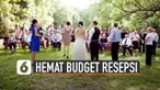 Resepsi pernikahan terkenal dengan biaya yang tidak murah atau bisa dikatakan mahal. Tetapi ini dia cara hemat budget resepi pernikahan saat new normal.