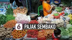 Kabar mengenai rencana pengenaan pajak pada sembako menuai pro dan kontra. Ini dia alasan pemerintah.