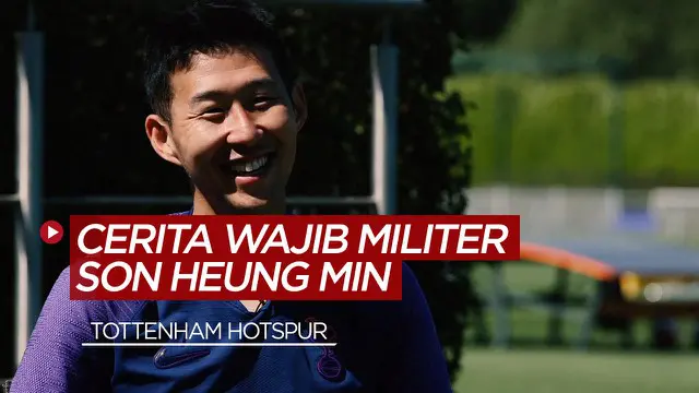Berita Video Cerita Pemain Tottenham Hotspur, Son Heung-min tentang Wajib Militer dan Rindu Akan Klub