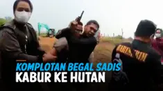 KABUR HINGGA KE HUTAN, KOMPLOTAN BEGAL SADIS AKHIRNYA DITANGKAP