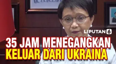 Menteri Luar Negeri RI Retno Marsudi ungkap proses evakuasi warga negara Indonesia dari kancah peperangan di Ukraina. Evakuasi berlangsung dalam situasi menegangkan.