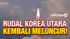 Korea Utara Luncurkan Rudal