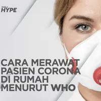 Cara Merawat Pasien Corona di Rumah Menurut WHO