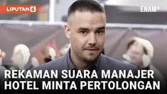 Detik-detik Manajer Hotel Liam Payne Telepon 911