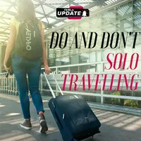 fimela update: Do and Don't Solo Travelling