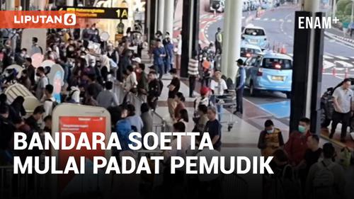 VIDEO: Jelang Lebaran, Arus Mudik Bandara Soekarno Hatta Mulai Terlihat Padat