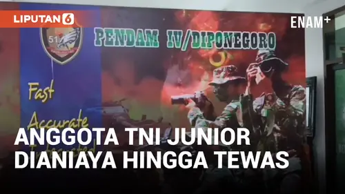 VIDEO: Aniaya Junior hingga Tewas, 6 Prajurit TNI di Semarang Jadi Tersangka dan Ditahan