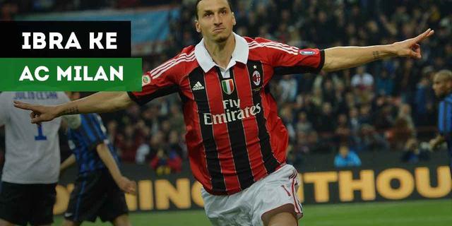 VIDEO: AC Milan Bawa Kembali Ibrahimovic ke San Siro?