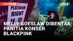 Melly Goeslaw Ngaku Tidak Kebagian Kursi Hingga Dibentak Panitia Konser BLACKPINK