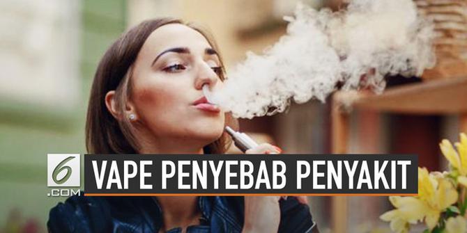 VIDEO: Waspada, Vape Penyebab Penyakit Paru-Paru Langka