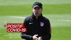 Berita Video Liga Spanyol Baru Bergulir, Diego Simeone Positif COVID-19