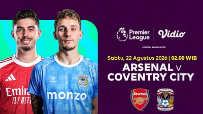 Arsenal vs Coventry City: Adu Pemain Baru di Matchweek 1 Premier League 2026/27 di Vidio