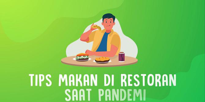 VIDEOGRAFIS: Tips Makan di Restoran Saat Pandemi