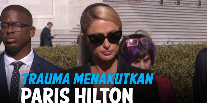 VIDEO: Paris Hilton Ungkap Trauma Menakutkan dan Penyiksaan Saat Remaja