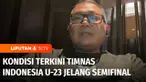 Lalu bagaimanakah kondisi terkini para pemain Indonesia U-23 jelang laga semifinal ? Berikut petikan wawancara kami dengan Manajer Tim Indonesia U-23, Sumardji.