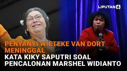 Penyanyi Wieteke van Dort  Meninggal, Kata Kiky Saputri soal Pencalonan Marshel Widianto