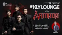 Live streaming KLY Lounge with Armada, 13 Maret 2019. (Liputan6.com/Kapanlagi.com)
