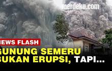 VIDEO: Ini Fenomena Bikin Gunung Semeru Keluarkan Awan Panas, Ternyata Bukan Erupsi