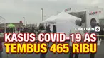 Kasus harian corona di Amerika Serikat mencetak rekor baru. Dalam sehari tercatat 465 ribu lebih kasus harian positif Corona.