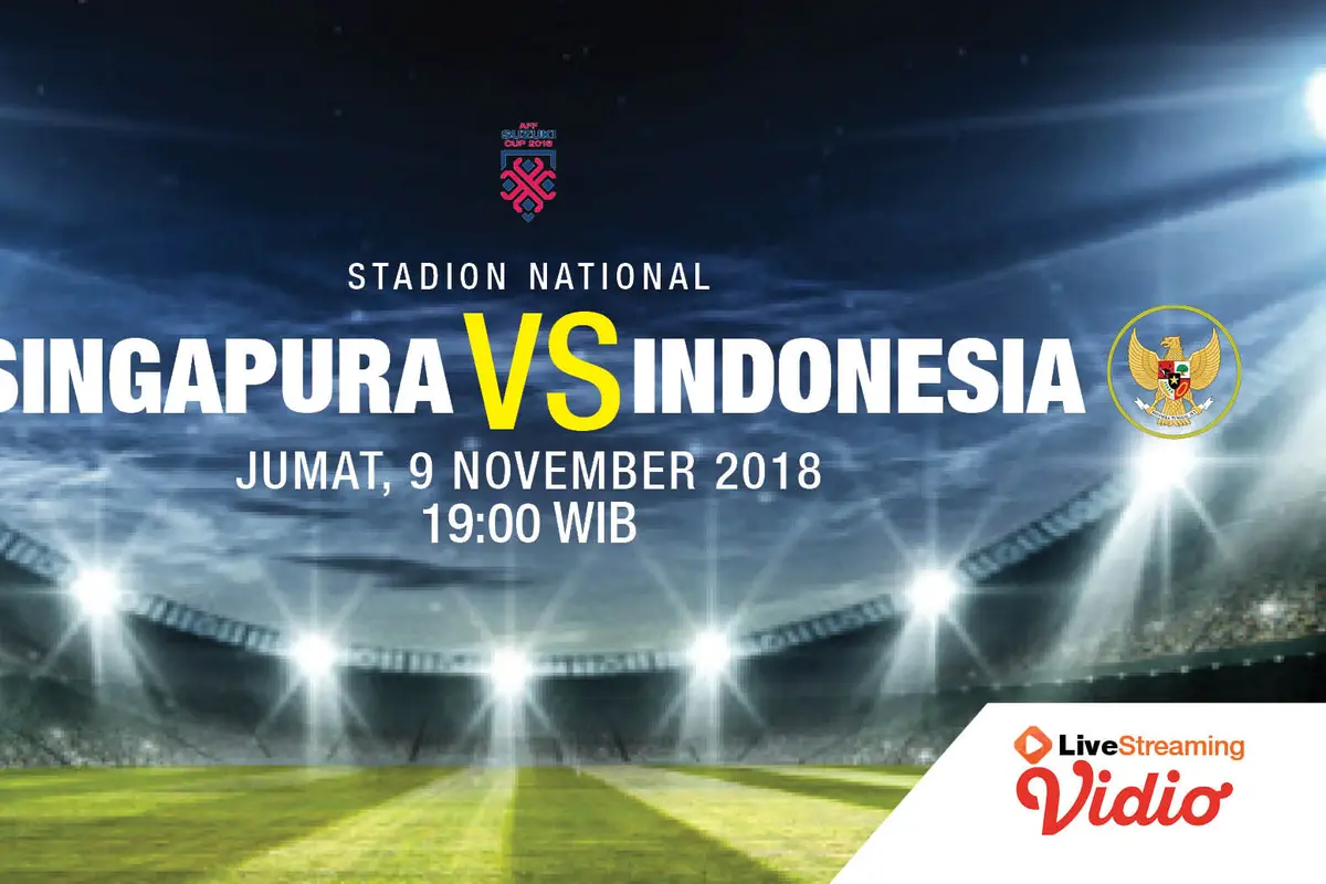 Prediksi Piala AFF 2018, Singapura Vs Timnas Indonesia